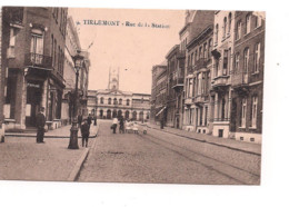 Belgique Carte Postale TIRLEMONT. Rue De La Station .1922 - Tienen