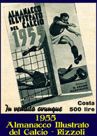 520> Figurina Pubblicità < Almanacco Illustrato Del Calcio Rizzoli - 1955 > Leggi Note - Chocolat