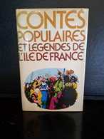 Contes Populaires Et Légendes De L'île De France - Ile-de-France