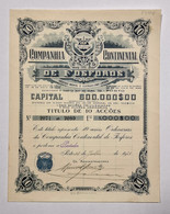 PORTUGAL-PORTO - Companhia Continental De Fosforos -Titulo De 10 Acções 1000$00- Nº2071 A 2080 - 31 De Julho De 1928 - Industrie