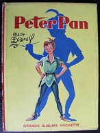 LIVRE ILLUSTRE WALT DISNEY - Peter Pan - Grands Albums Hachette 1953 - Hachette