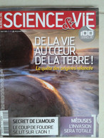 Sciences Et Vie: Aout 2013/ N 1151 - De La Vie Au Cœur De La Terre - Ciencia