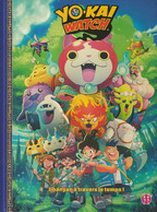 BANDE DESSINEE YO - KAI - Watch - Livre Neuf - Jibanyan A Travers Le Temps - Collezioni