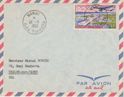 15649  MANIHI - îles TUAMOTU - POLYNESIE FRANÇAISE - Le 26/6/1962 - Covers & Documents