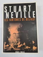 Les Fantomes De Belfast Stuart Neville +++COMME NEUF+++ - Romanzi Neri