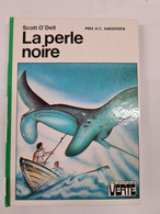 La Perle Noire Scott O'dell +++COMME NEUF+++ - Bibliotheque Verte