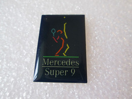 PIN'S    MERCEDES-BENZ   SUPER 9  TENNIS - Mercedes