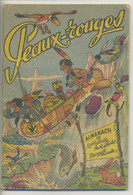 Almanach De Cœurs Vaillants Ames Vaillantes - Peaux-rouges - Couverture Et BD (alerte Aux Sioux) Par Erik - Vaillant