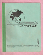 ATTENTION  !!!!   COUVERTURE DE CAHIER : AVIATION / AVION : CARAVELLE - CAHIER NG ( NOUVELLES GALERIES ) - Protège-cahiers