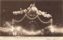 Chalon Sur Saône * Le Carnaval De 1930 * Décoration Lumineuse Du Boulevard De La République - Chalon Sur Saone