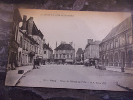 HAUTE SAONE 70  GRAY PLACE HOTEL DE VILLE  1917 - Gray