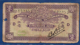 MACAO - MACAU - P.21 – 50 Avos 1944 Circulated Serie D N. 822354 - Macau