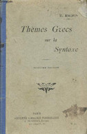 Thèmes Grecs Sur La Syntaxe (16ème édition) - Ragon E. - 1914 - Cultural