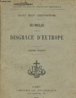 Homélie Sur La Disgrâce D'Eutrope (6ème édition) - Saint Jean Chrysostome - 1898 - Cultural