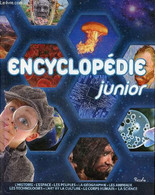 Encylopédie Junior - L'histoire, L'espace, Les Peuples, La Géographie, Les Animaux, Les Technologies, L'art Et La Cultur - Encyclopedieën