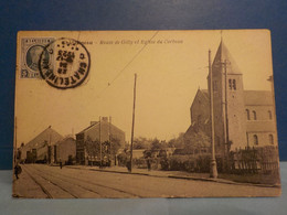 Châtelineau   Route De Gilly Et Eglise Du Carbeau - Châtelet