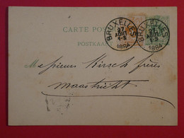 BP1 BELGIQUE   BELLE CARTE  ENTIER 1884 BRUSSELS A MAASTRICHT   PAYS BAS + AFFRANCH.  INTERESSANT + - Autres & Non Classés