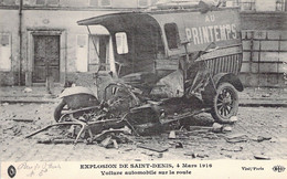 FRANCE - 93 - Explosion De Saint Denis - 4 Mars 1916 - Voiture Automobile Sur La Route - ELD - Carte Postale Ancienne - Saint Denis