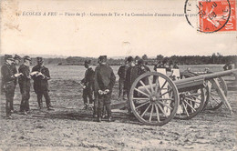 Militaria - Autres - Ecole A Feu - Pièce De 75 - Concours De Tir - La Commission D'examen....- Carte Postale Ancienne - Andere & Zonder Classificatie