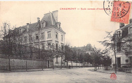 FRANCE - 52 - Chaumont - Ecole Normale D'Institutrices - Carte Postale Ancienne - Chaumont