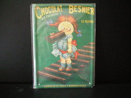 Plaque Publicitaire En Tôle ( 21 X 15,5 Cm ) "Chocolat Besnier " Le Mans, Goûtez-le Et Vous L'apprécierez - Tin Signs (vanaf 1961)