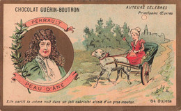 CHROMOS - S11572 - Chocolat Guérin Boutron - Auteurs Œuvres Célèbres Perrault Peau D'Ane Attelage Env.10,6x6,5 Cm-L2 - Guerin Boutron