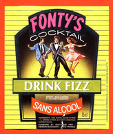 Etiquette + Collerette + étiq De Dos D'aperitif Drink Fizz Sans Alcool Cocktail Fonty's - Danseurs - Chanteur - Tanz