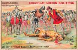 CHROMOS - S11600 - Chocolat Guérin Boutron Charles Le Téméraire Son Corps Retrouvé Marais Nancy Env.10,8x6,7cm-L2 - Guerin Boutron