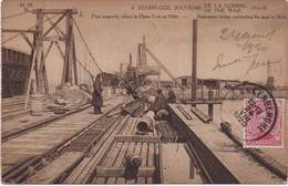 4. - Zeebrugge - Souvenir De La Guerre 1914-18 - Pont Suspendu Reliantla Claire-Voie Au Môle - Zeebrugge