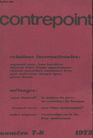 Contrepoint N°7-8 1972 - Relations Internationales : Sentiments Et Entendement Dans La Pensée De Clauswitz - Un Système - Autre Magazines