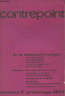 Contrepoint N°3 Printemps 1971 - De La Nation à L'Europe - Du Fait National Aux Nécessités Européennes - En Mémoire D'Ag - Autre Magazines