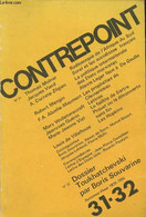 Contrepoint N°31-32 Automne Hiver 1979-1980 - Radioscopie De L'Afrique Du Sud - Sorel Et Les Socialistes Français - La P - Autre Magazines