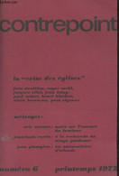Contrepoint N°6 Printemps 1972 - L'Evangile Et L'Eglise - L'être, Le Dire Et Le Faire De L'Eglise - L'interférence Du Po - Autre Magazines