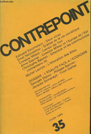 Contrepoint N°35 Hiver 1980 - Deux Xivas - Scènes De La Vie Soviétique - Czeslaw Milosz Et L'Europe Del'Est - Campo Dei - Autre Magazines
