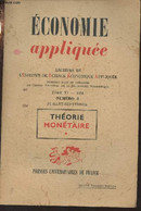 Economie Appliquée - Archives De L'I.S.E.A. - Tome XI 1958 N°3 Juil. Sept. - La Vitesse De Circulation De La Monnaie Et - Autre Magazines