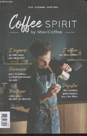 Coffee Spirit By MaxiCoffee N°14 Automne-hiver 2022 - Les Brèves - Rencontre Avec Juan Arbelaez - Paris Café Festival - - Autre Magazines