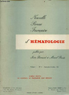 Nouvelle Revue Française D'hématologie N°5 Volume 7 Septembre-octobre 1967 - Numéro Spécial En L'honneur Du Professeur J - Autre Magazines