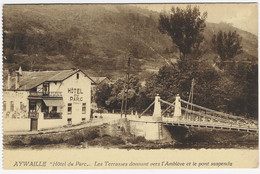 AYWAILLE : Hôtel Du Parc Et Pont Suspendu - Aywaille