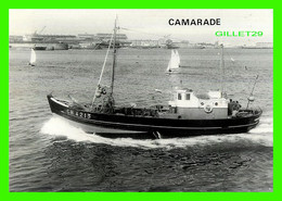 SHIP, BATEAU - " CAMARADE " -  PHOTO, J.M. LEZEC - EDITIONS DUBRAY - - Pêche