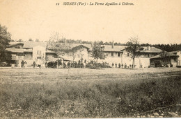 SIGNES LA FERME AIGUILLON A CHIBRON PENDANT LE SEJOUR DE NOS COLONIAUX SOLDATS MILITAIRES 1915 - Signes