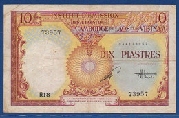 FRENCH INDOCHINA - P.107 –  10 Piastres / Dong ND (1953) F/VF, Serie R18 73957 - Indochine