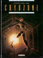 Cryozone 2 Syndrôme Z EO BE Delcourt 04/1998 Cailleteau Bajram (BI8) - Cryozone