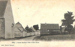 Silly - La Ferme Bouillart 1720 Et Ville Haute - Silly