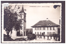 DISTRICT DE PAYERNE - COMBREMONT LE PETIT - EGLISE ET COLLEGE - TB - Combremont-le-Petit