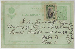 Bulgaria 1911 Postal Stationery Card Printed Stamp 5 Stotinka + Additional Tsar Ferdinand From Burea To Berlin Germany - Postales