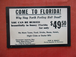 Come To Florida  You Can Be Buried For Only $49.50    Ref 5955 - Grand Rapids