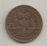 JC, Monnaie, REPUBLIQUE D'HAITI , AN 78,  1881, 2 Centimes, Liberté-Egalité-Fraternité, 2 Scans - Haiti