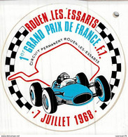 Pub Auto Sport Automobile Autocollant 1 Er Grand Prix De France De Formule 1. 7 Juillet 1968 Rouen Les Essarts 76 - Automovilismo - F1
