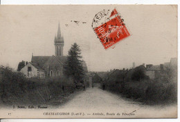 Carte Postale Ancienne Châteaugiron - Arrivée, Route De Vénefles - Châteaugiron