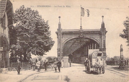 FRANCE - 67 - STRASBOURG - Le Pont Du Rhin - Cartes Postales Anciennes - Strasbourg